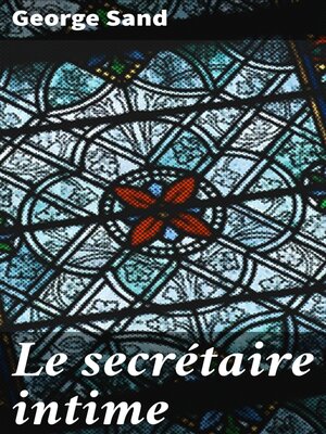 cover image of Le secrétaire intime